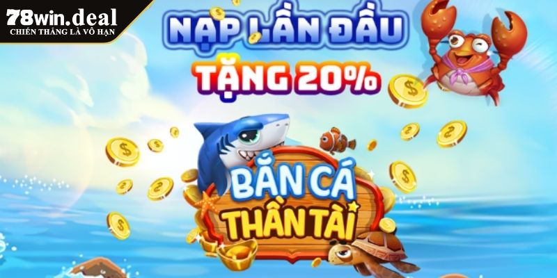 Bắn Cá Thần Tài 78WIN Khám Phá Thế Giới Cá Vàng Đổi Thưởng 2 Khám phá tựa game bắn cá thần tài 78WIN