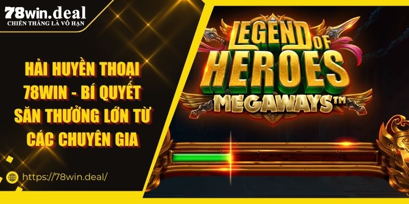 Hải Huyền Thoại 78Win