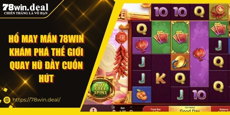 hổ may mắn 78win