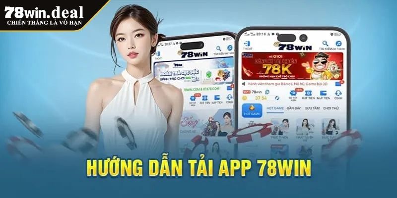 Tải App 78win 3 Lưu ý và mẹo tối ưu khi tải app