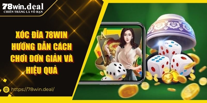 Xóc Đĩa 78Win